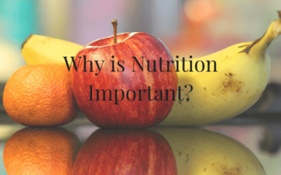 Why Is Nutrition Important